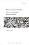 The Translator’s Visibility - Professor or Dr. Heather (Sarah Lawrence College Cleary - 9781501353697
