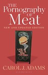 The Pornography of Meat: New and Updated Edition - Carol J. (Activist and Freelance Author Adams - 9781501364396
