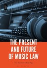 The Present and Future of Music Law - Ann (Partner Harrison ; Tony (University of Central Lancashire Rigg - 9781501369674