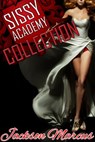 Sissy Academy Collection - Jackson Marcus - 9781501449000