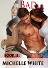 Bad Ink III - The Ex’s Seductive Revenge - Michelle White - 9781501458071