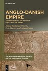 Anglo-Danish Empire - Richard North ; Erin Goeres ; Alison Finlay - 9781501519819