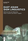 East Asian Sign Linguistics - Kazumi Matsuoka ; Marie Coppola ; Onno Crasborn - 9781501523885