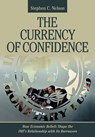 The Currency of Confidence - Stephen C. Nelson - 9781501705120