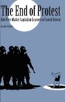 The End of Protest - Alasdair Roberts - 9781501707469
