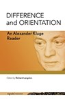 Difference and Orientation - Alexander Kluge - 9781501739200