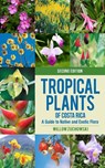 Tropical Plants of Costa Rica - Willow Zuchowski - 9781501763076