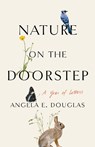 Nature on the Doorstep - Angela E. Douglas - 9781501768118