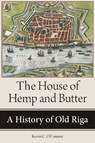 The House of Hemp and Butter - Kevin C. O'Connor - 9781501772429