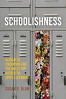 Schoolishness - Susan D. Blum - 9781501774744