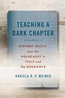 Weiner, D: Teaching a Dark Chapter - Daniela R. P. Weiner - 9781501775437