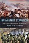 Inadvertent Expansion - Nicholas D. Anderson - 9781501779473