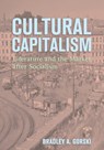 Cultural Capitalism - Bradley A. Gorski - 9781501779794