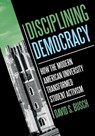 Disciplining Democracy - David S. Busch - 9781501779961