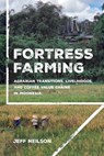 Fortress Farming - Jeff Neilson - 9781501780929