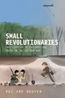 Small Revolutionaries - Mai Anh Nguyen - 9781501783968