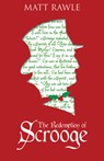 The Redemption of Scrooge - Matt Rawle - 9781501823077