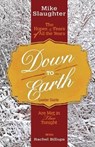 Down to Earth - SLAUGHTER,  Mike ; Gee, Martha Bettis - 9781501823428