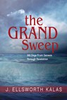 Grand Sweep, The (Large Print) - J. Ellsworth Kalas - 9781501840722
