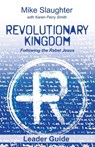 Revolutionary Kingdom Leader Guide - Mike Slaughter - 9781501887284