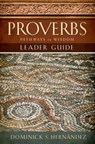 Proverbs Leader Guide - Dominick Hernandez - 9781501894312