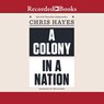A Colony in a Nation -  - 9781501949722