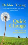 Quick Change - Debbie Young - 9781502202741