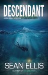 Descendant- A Mira Raiden Adventure - Sean Ellis - 9781502234025