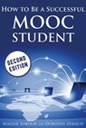 How to Be a Successful MOOC Student - Maggie Sokolik ; Dorothy Zemach - 9781502238962