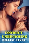 Conduct Unbecoming - A Teague McMurtry Mystery - Dellani Oakes - 9781502255563
