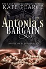 Antonia's Bargain - Kate Pearce - 9781502257895