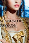 Forbidden Passion - Anna Rose - 9781502271051
