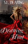 Drawing Heat - S.L. Dearing - 9781502290281