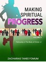 Making Spiritual Progress (Volume Four) - Zacharias Tanee Fomum - 9781502296801