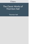 The Classic Works of Thornton Hall - Thornton Hall - 9781502305213