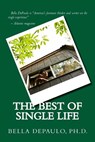 The Best of Single Life - Bella Depaulo Phd - 9781502332561