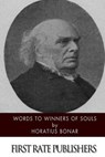 Words to Winners of Souls - Horatius Bonar - 9781502431523