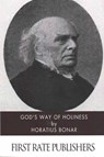 God's Way of Holiness - Horatius Bonar - 9781502431547