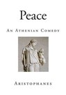 Peace - Aristophanes - 9781502504739