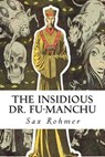 The Insidious Dr. Fu-Manchu - ROHMER,  Sax - 9781502593672
