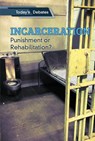 Incarceration: Punishment or Rehabilitation? - Erin L. McCoy - 9781502644817