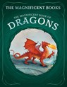 The Magnificent Book of Dragons - Stella A. Caldwell - 9781502675514