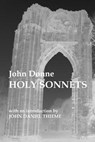 John Donne: Holy Sonnets - John Daniel Thieme - 9781502773388