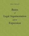 Basics of Legal Argumentation and its Expression - Barbara P. Blumenfeld - 9781502775924