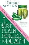 Just Plain Pickled to Death - Tamar Myers - 9781503059634