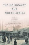 The Holocaust and North Africa - Aomar Boum ; Sarah Abrevaya Stein - 9781503607057