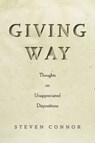 Giving Way - Steven Connor - 9781503610835