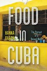 Food in Cuba - Hanna Garth - 9781503611092