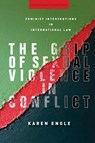 The Grip of Sexual Violence in Conflict - Karen Engle - 9781503611245