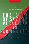 The Grip of Sexual Violence in Conflict - Karen Engle - 9781503611245